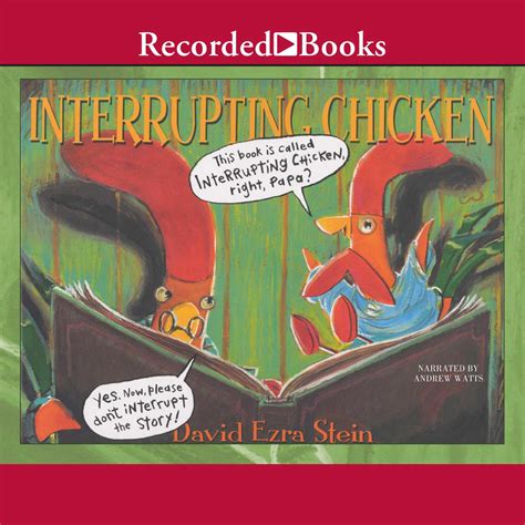 INTERRUPTING CHICKEN .